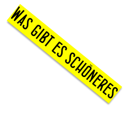 Was gibt es schöneres